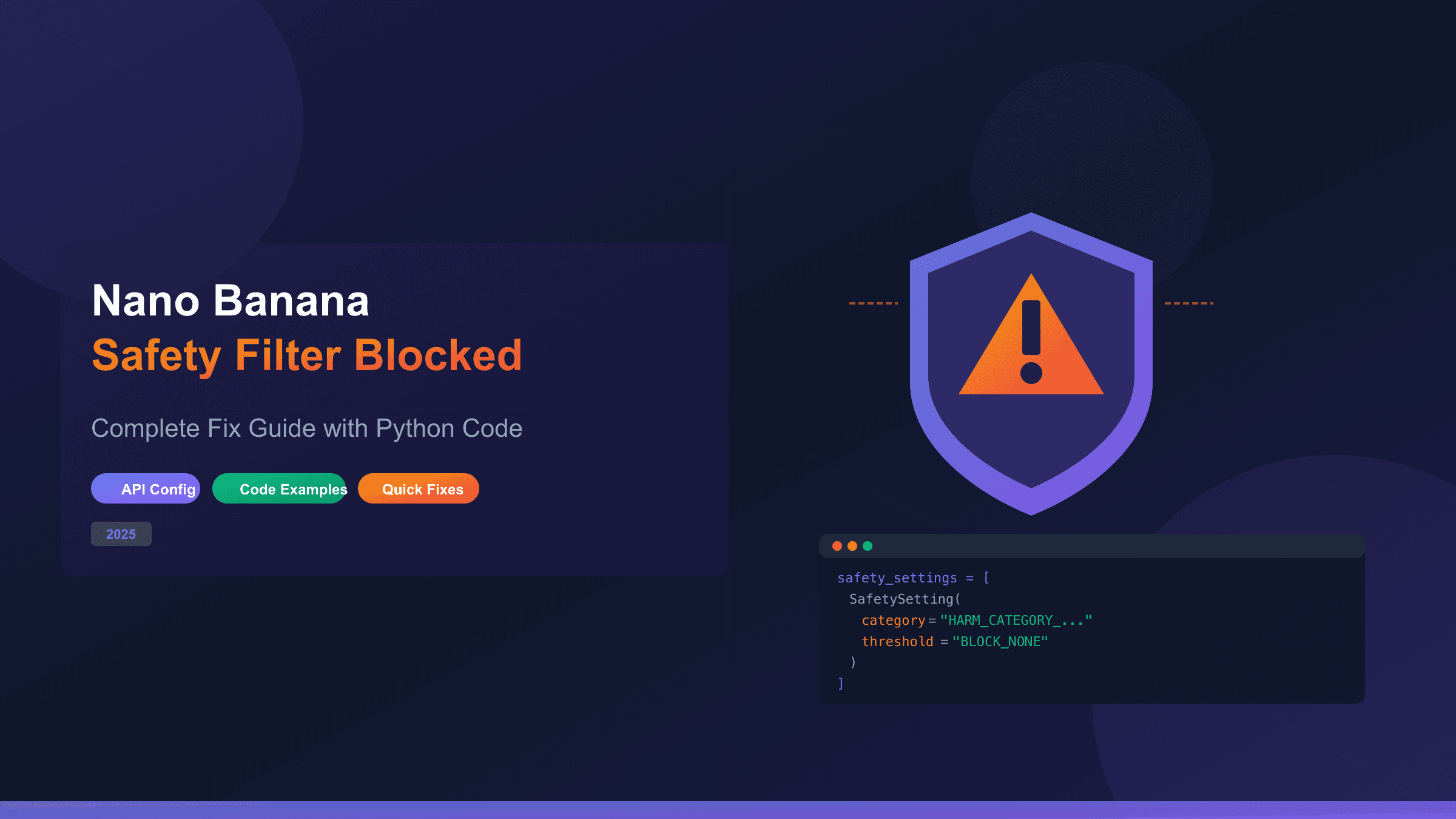 Nano Banana Blocked Due to Safety Filter: Complete Fix Guide with Python Code Examples (2025)