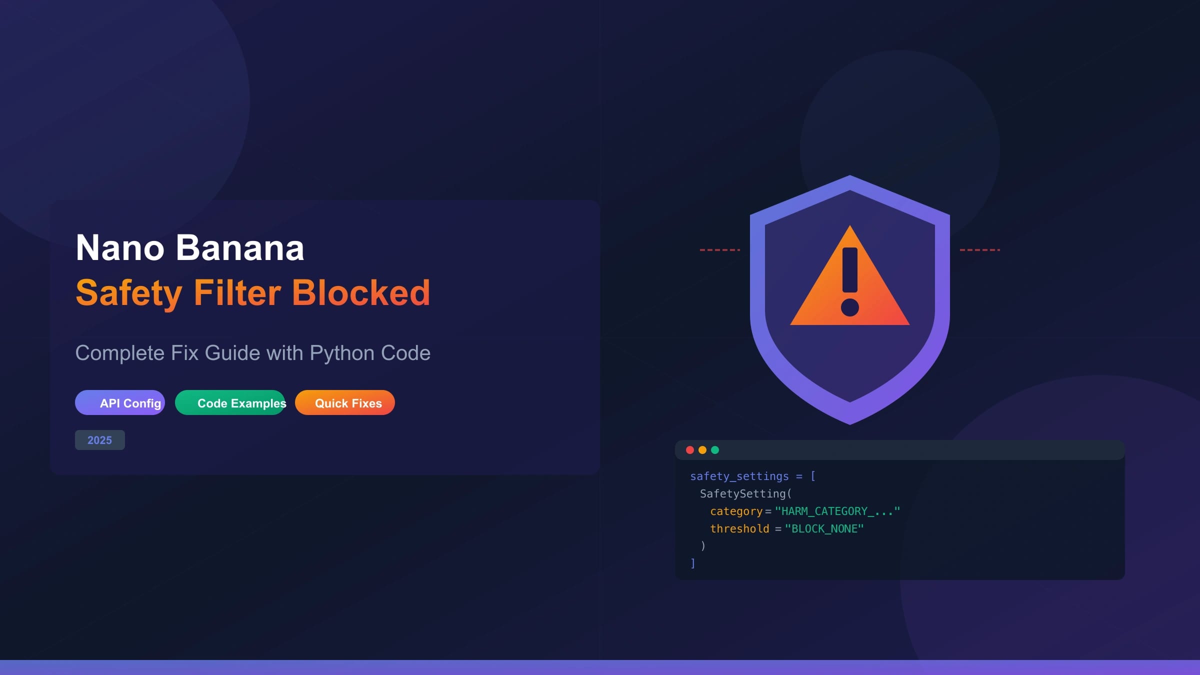 Nano Banana Blocked Due to Safety Filter: Complete Fix Guide with Python Code Examples (2025)