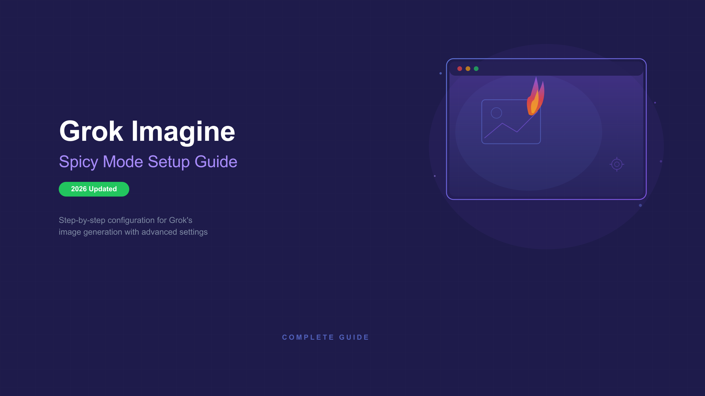 Grok Imagine Spicy Mode Complete Guide Cover - How to enable adult content generation with step-by-step setup instructions